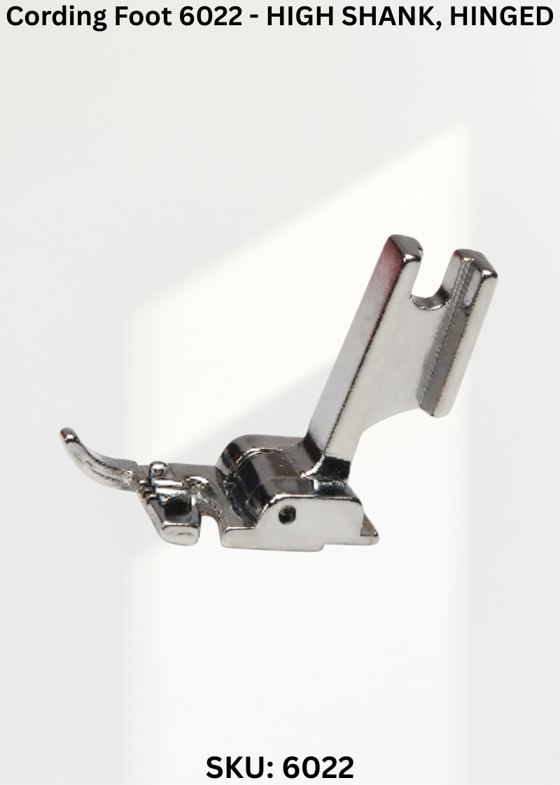 Cording Foot-HIGH SHANK, HINGED 6022