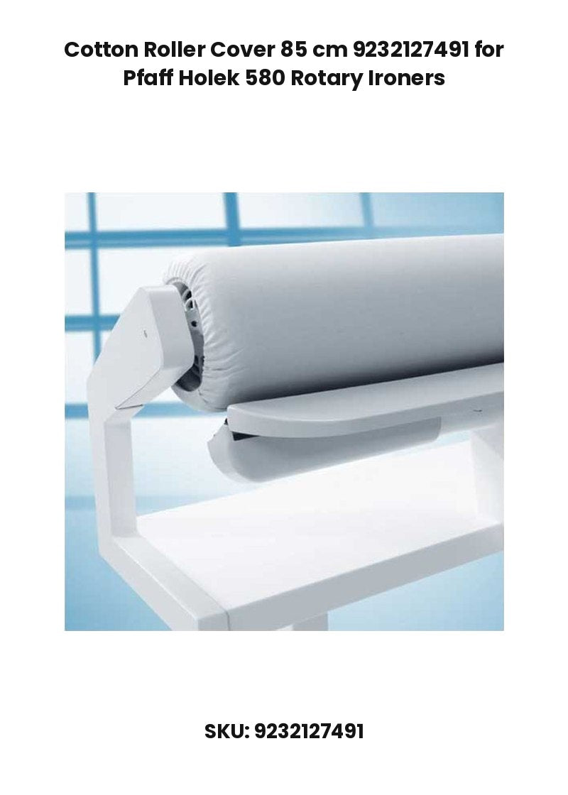 Cotton Roller Cover 85 cm 9232127491 for Pfaff Holek 580 Rotary Ironers