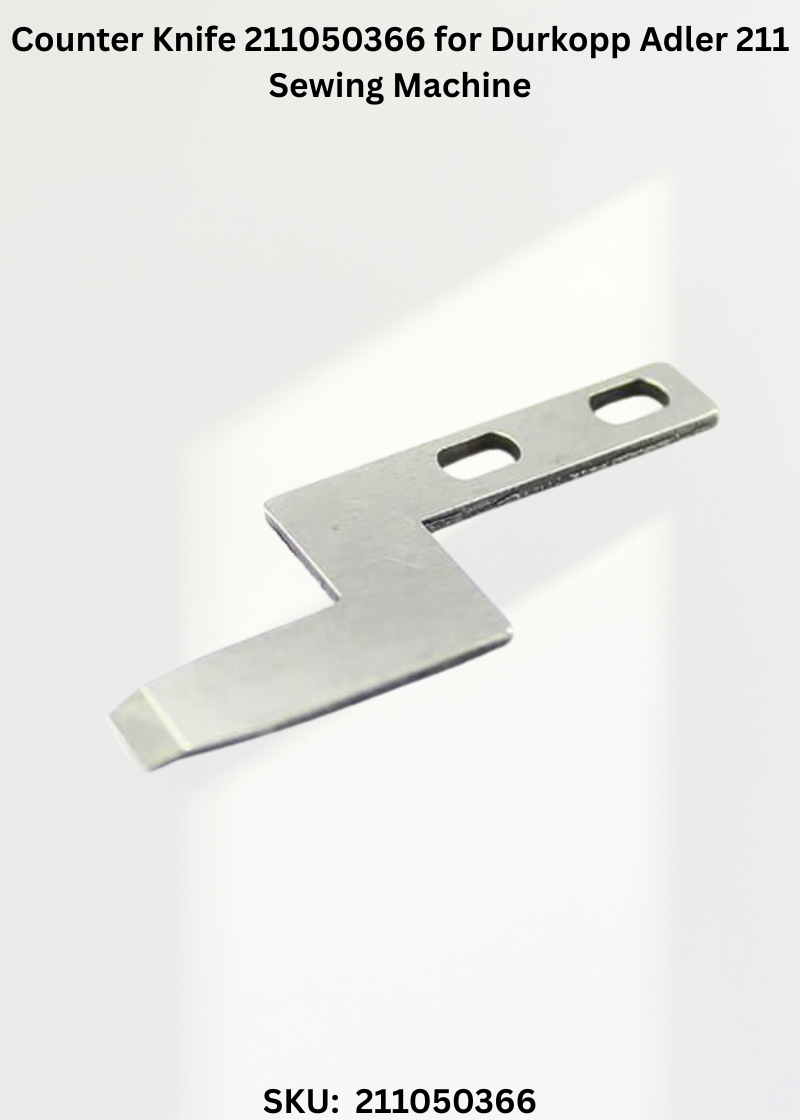 Counter Knife 211050366 for Durkopp Adler 211 Sewing Machine