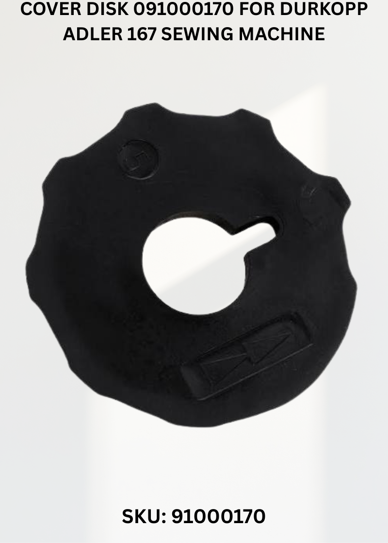 Cover Disk 091000170 for Durkopp Adler 167 Sewing Machine