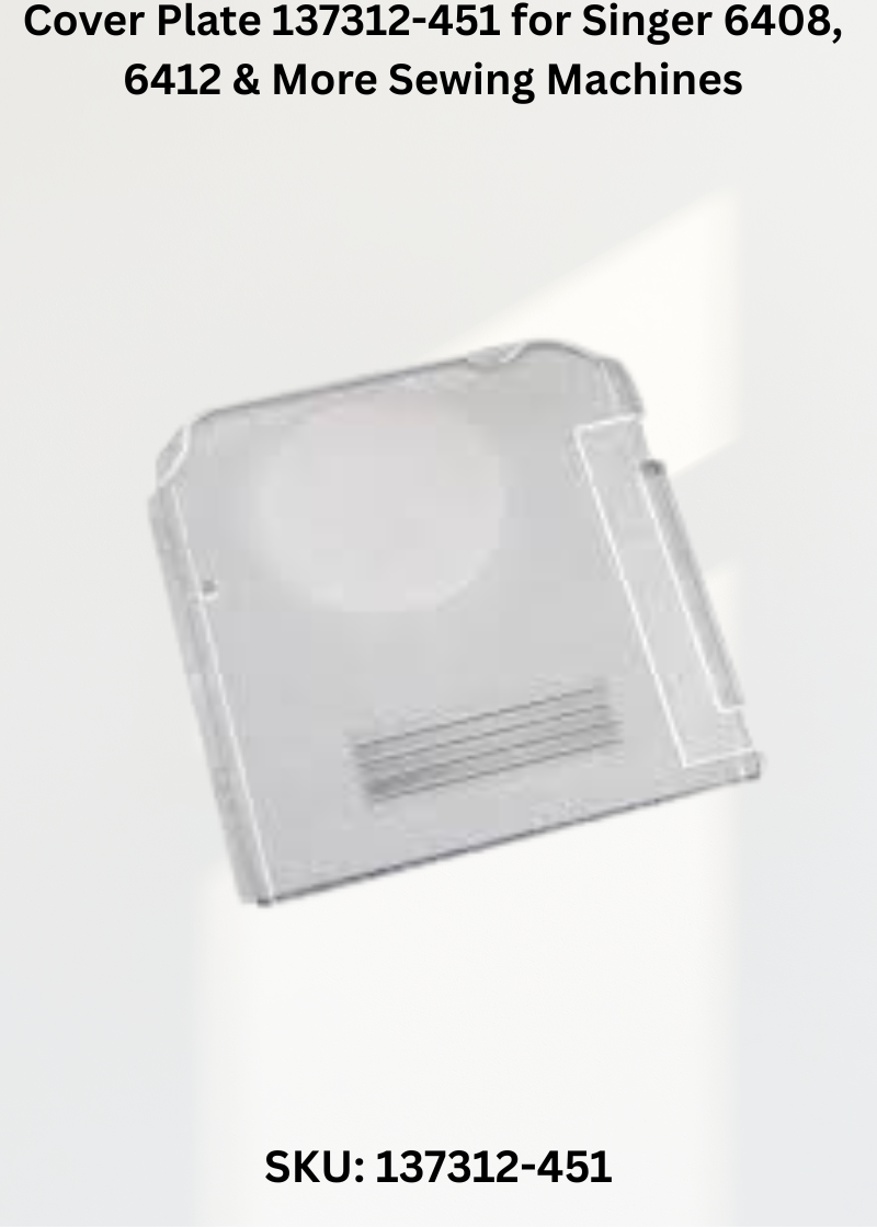 Cover Plate 137312-451 — Fits Singer 6408, 6412, 6416, 6423