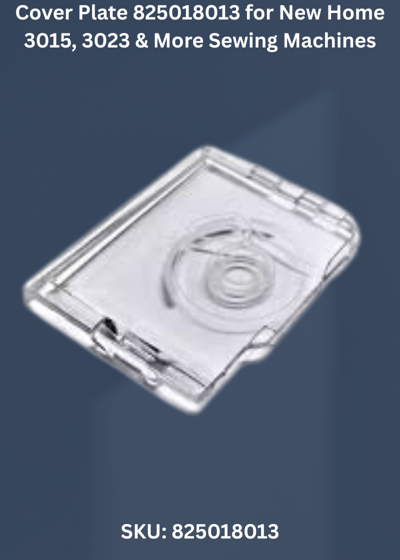 Cover Plate 825018013 — Fits New Home 3003, 3005, 3007, 3015 & more