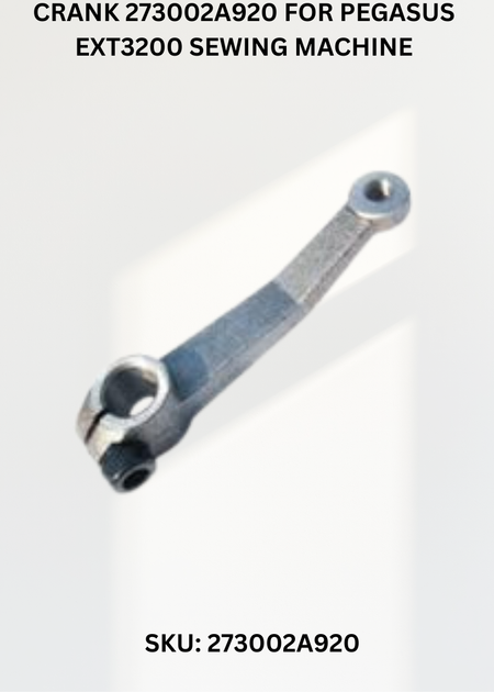 Crank 273002A920 for Pegasus EXT3200 Sewing Machine