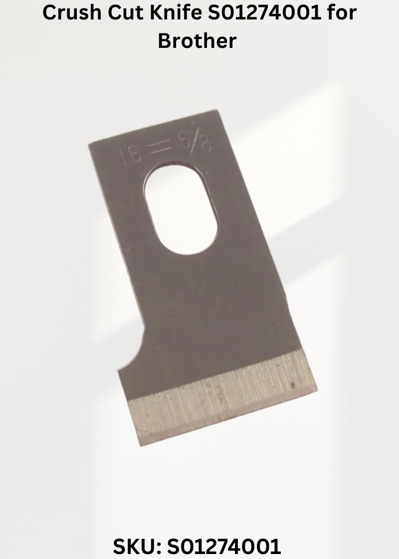 Crush Cut Knife S01274001 for Brother LH4-B816 Sewing Machine