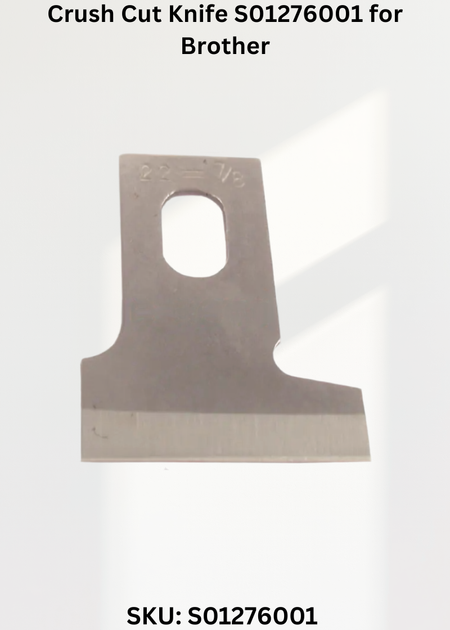 Crush Cut Knife S01276001 for Brother LH4-B816 Sewing Machine