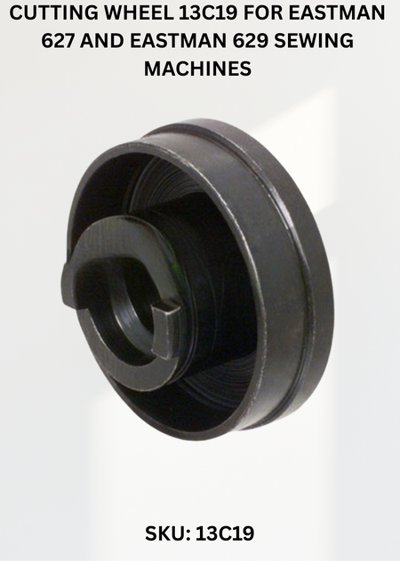 Cutting Wheel 13C19 for Eastman 627 and Eastman 629 Sewing Machines