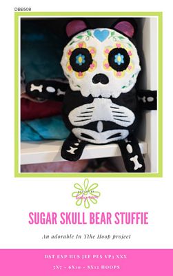 Designs by Babymoon Sugar Skull Bear Stuffie Ith Embroidery Project