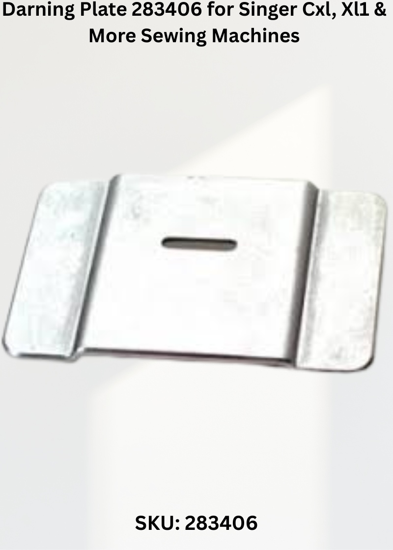 Darning Plate 283406 for Singer Cxl, Xl1 & More Sewing Machines