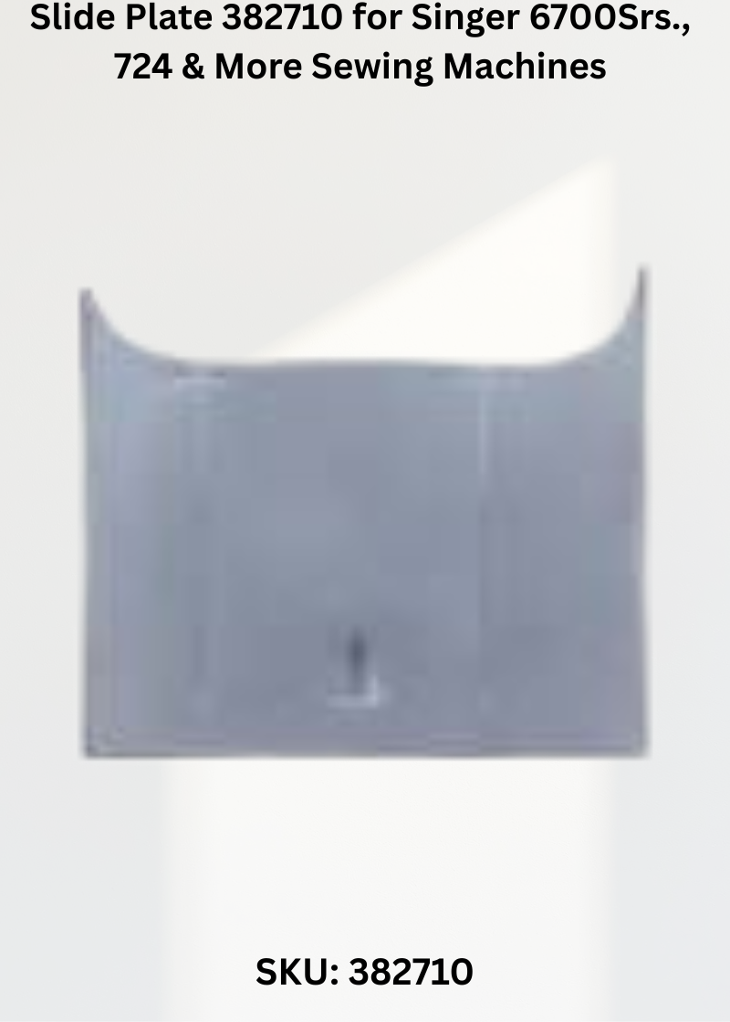 Slide Plate 382710 for Singer 6700Srs., 724 & More Sewing Machines