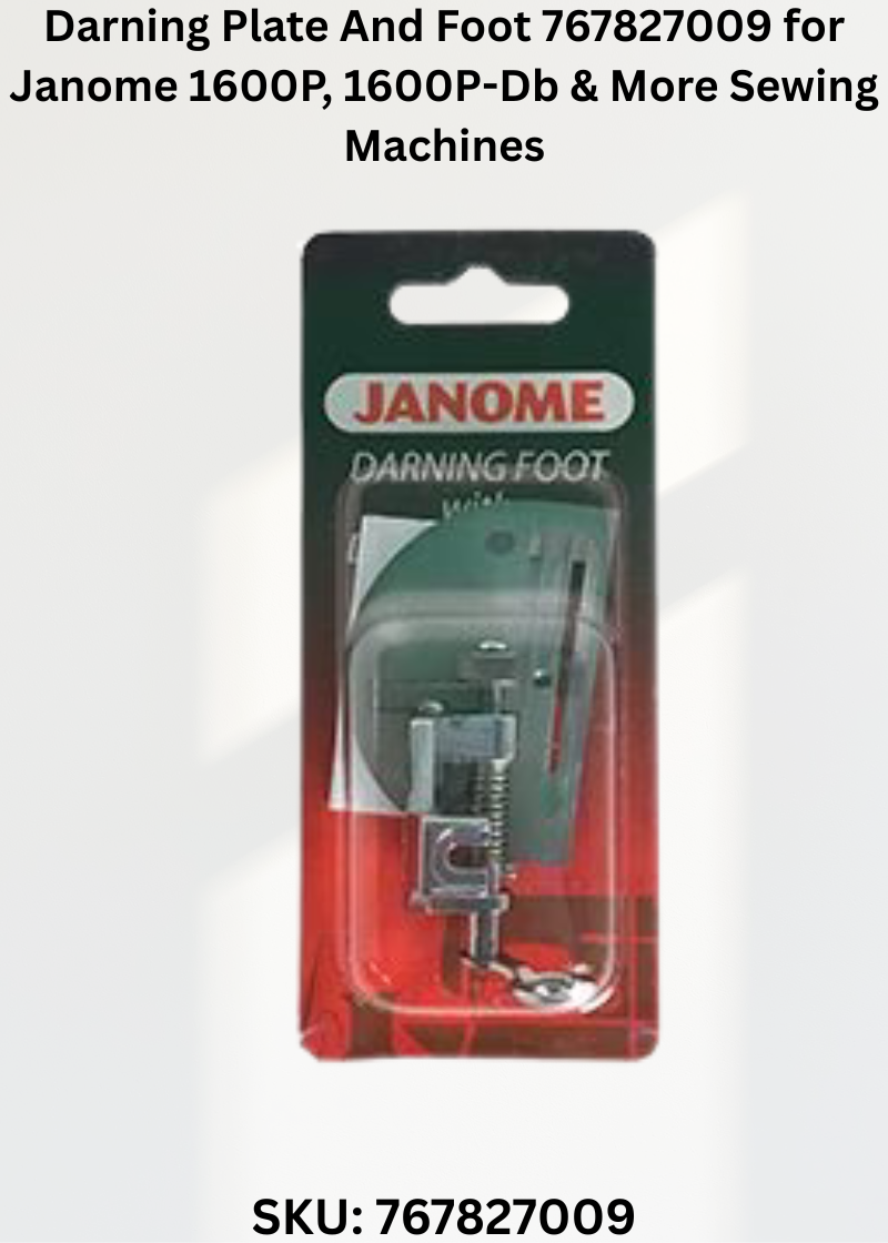 Darning Plate And Foot 767827009 for Janome 1600P, 1600P-Db & More Sewing Machines