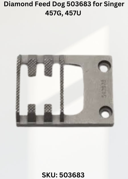 Diamond Feed Dog 503683 for Singer 457G, 457U Sewing Machine