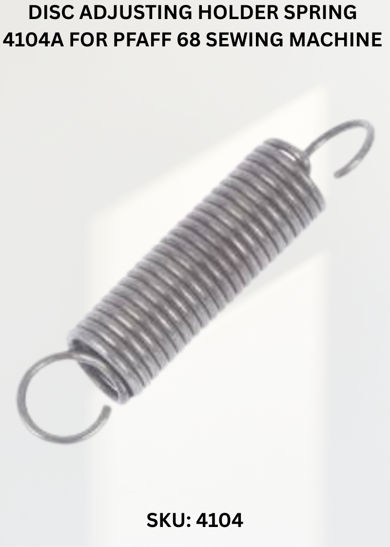 Disc Adjusting Holder Spring 4104A for Pfaff 68 Sewing Machine