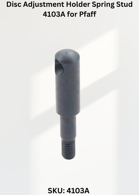 Disc Adjustment Holder Spring Stud 4103A for Pfaff 68 Sewing Machine