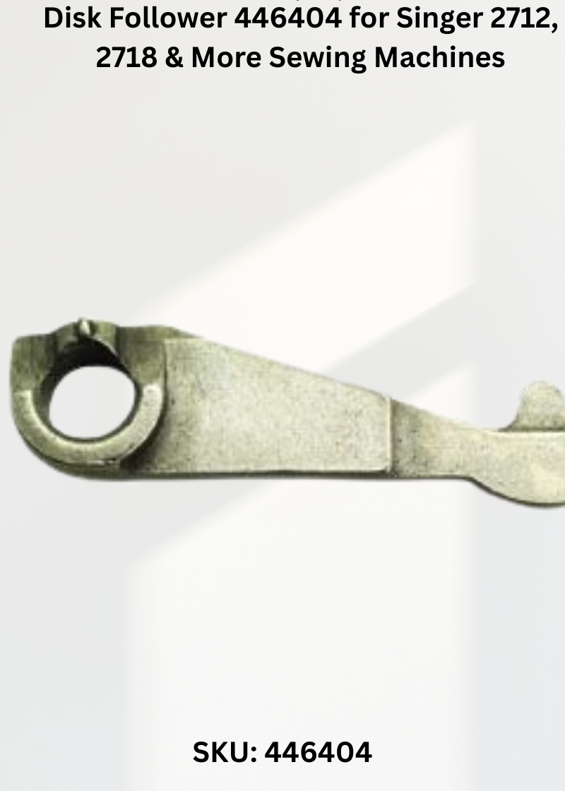 Disk Follower 446404 — Fits Singer 2712, 2718, 2722, 2724 & more
