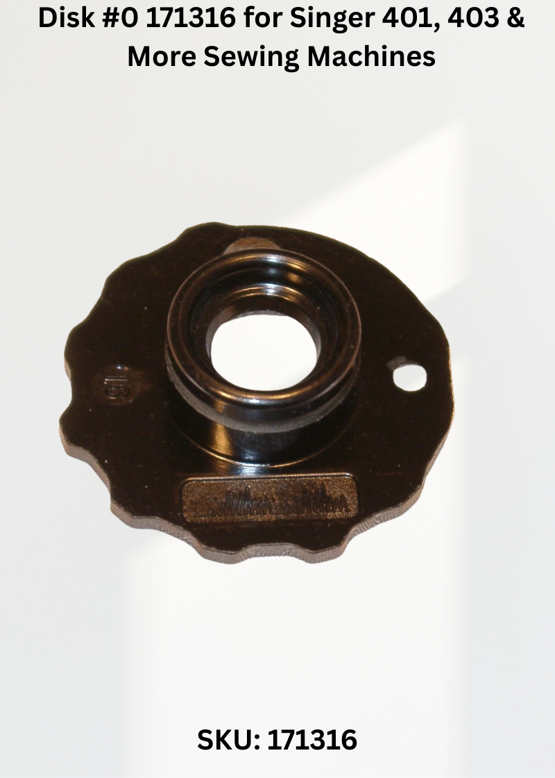 Disk 171316 — Fits Singer 401, 403, 500, 503 & more