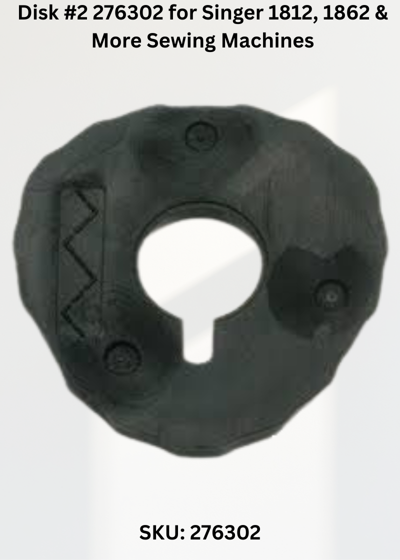Disk 7630 276302 — Fits Singer 1812, 1862, 200, 2315 & more