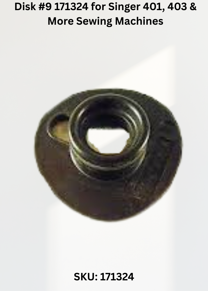 Disk 171324 — Fits Singer 401, 403, 500, 503 & more
