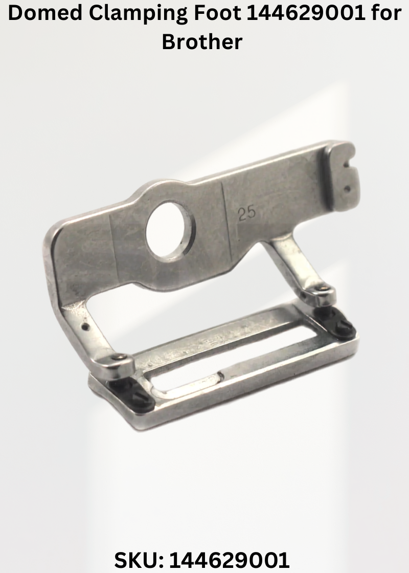 Domed Clamping Foot 144629001 for Brother LH4-B814 Sewing Machine