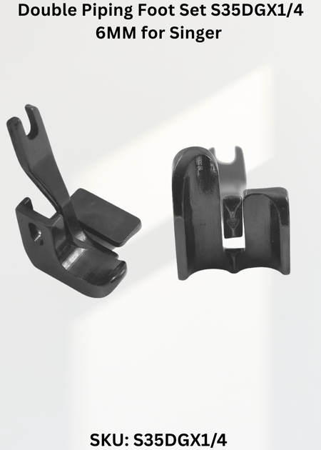Double Piping Foot Set S35DGX1/4 6MM for Singer 31, 331K Sewing Machine