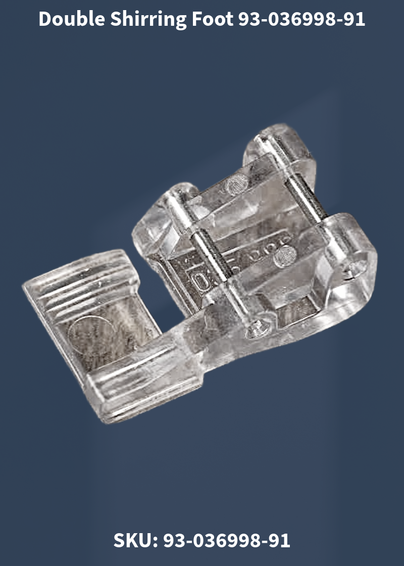 Double Shirring Foot 93-036998-91