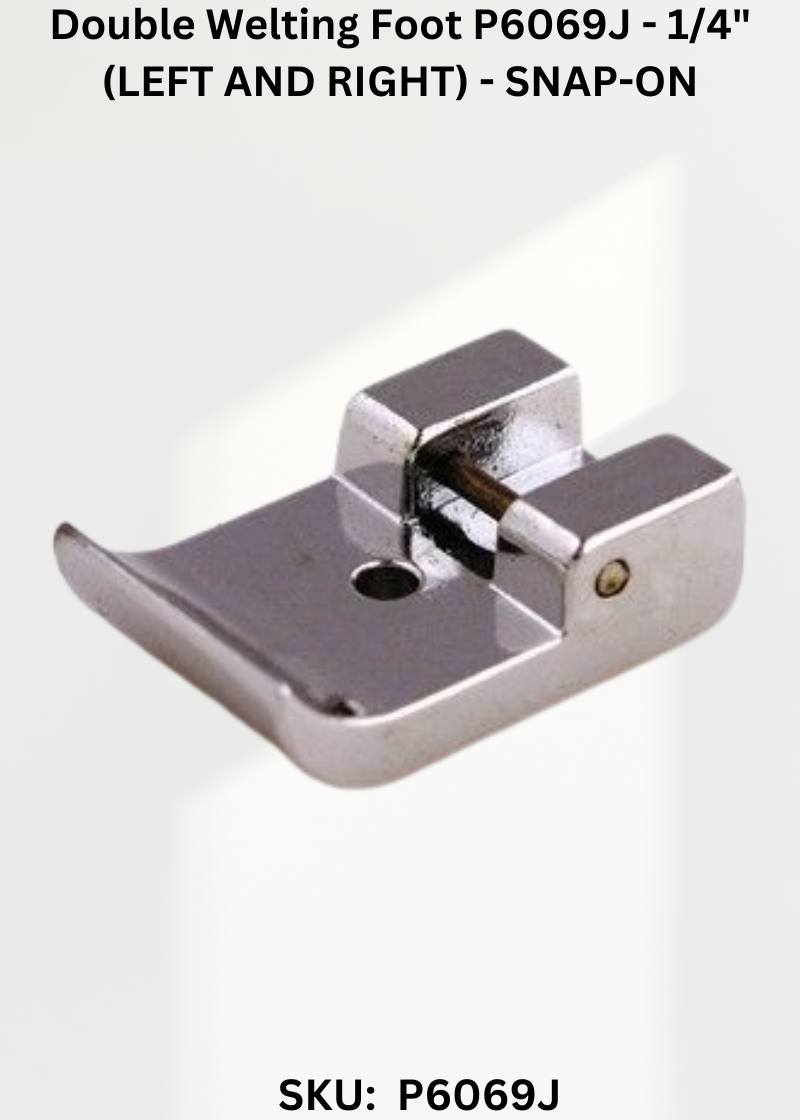 Double Welting Foot P6069J - 1/4" (LEFT AND RIGHT) - SNAP-ON