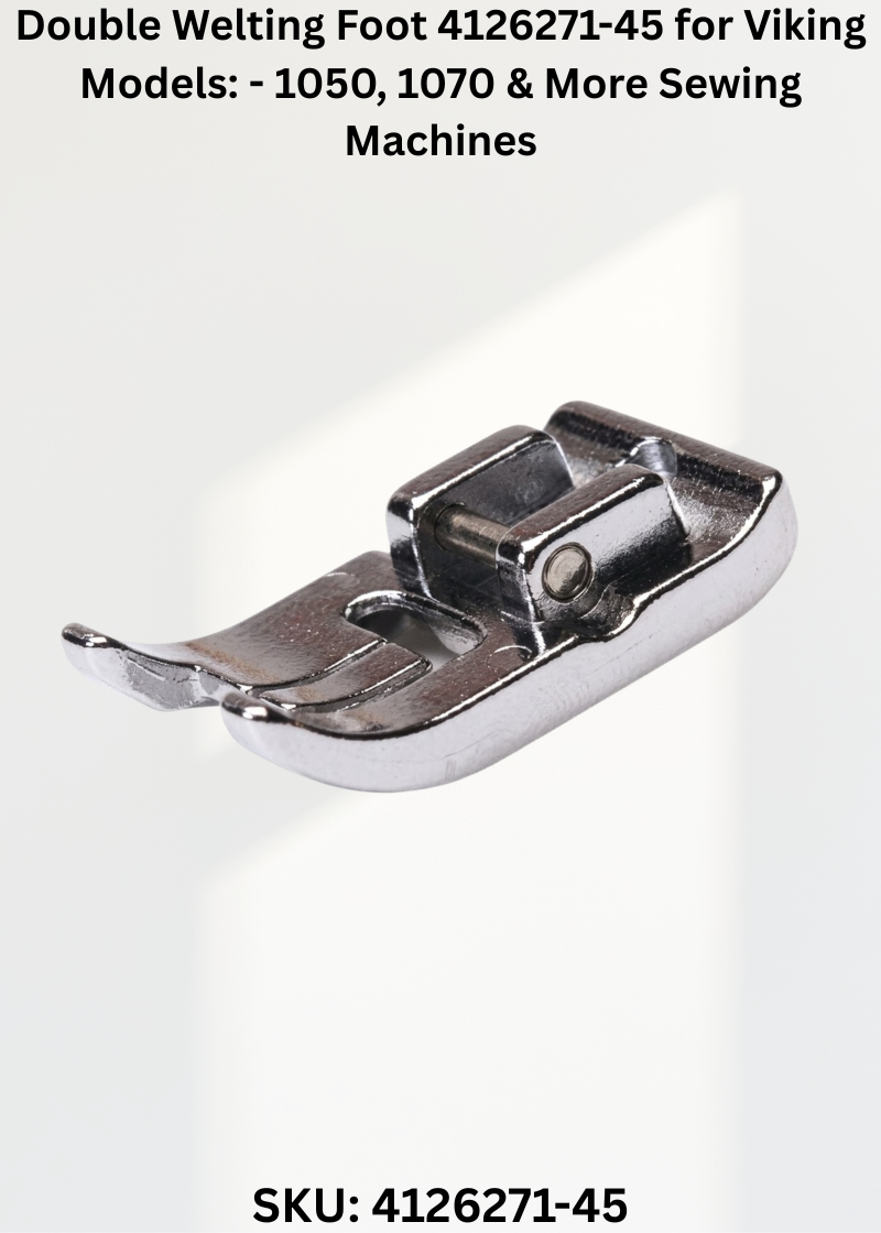Double Welting Foot 4126271-45 for Viking Models: - 1050, 1070 & More Sewing Machines