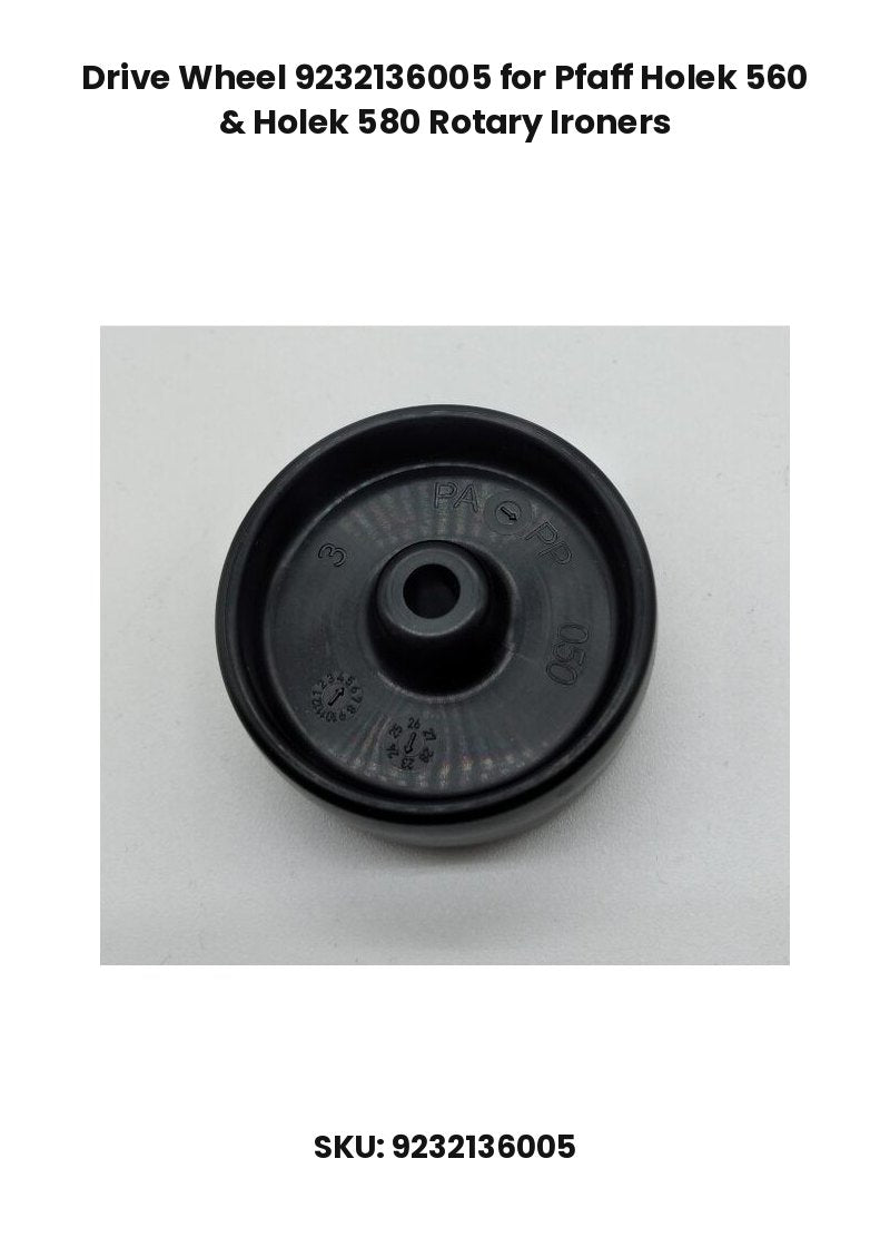 Drive Wheel 9232136005 for Pfaff Holek 560 & Holek 580 Rotary Ironers