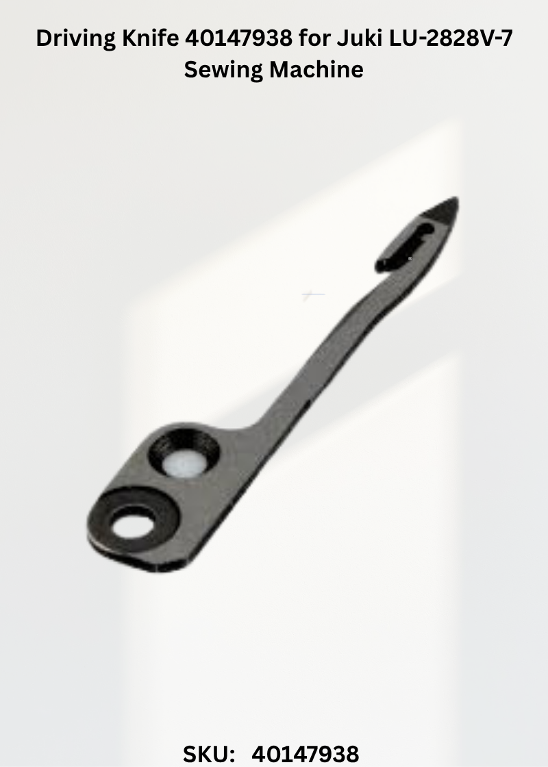 Driving Knife 40147938 for Juki LU-2828V-7 Sewing Machine