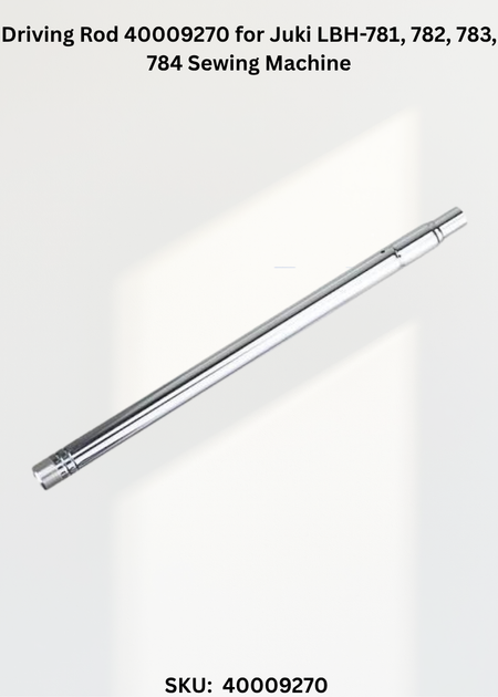 Driving Rod 40009270 for Juki LBH-781, 782, 783, 784 Sewing Machine