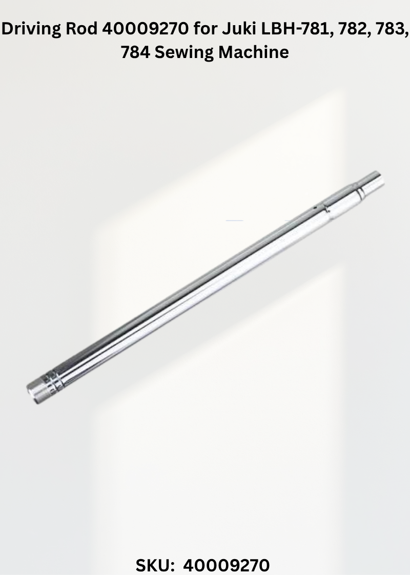 Driving Rod 40009270 for Juki LBH-781, 782, 783, 784 Sewing Machine