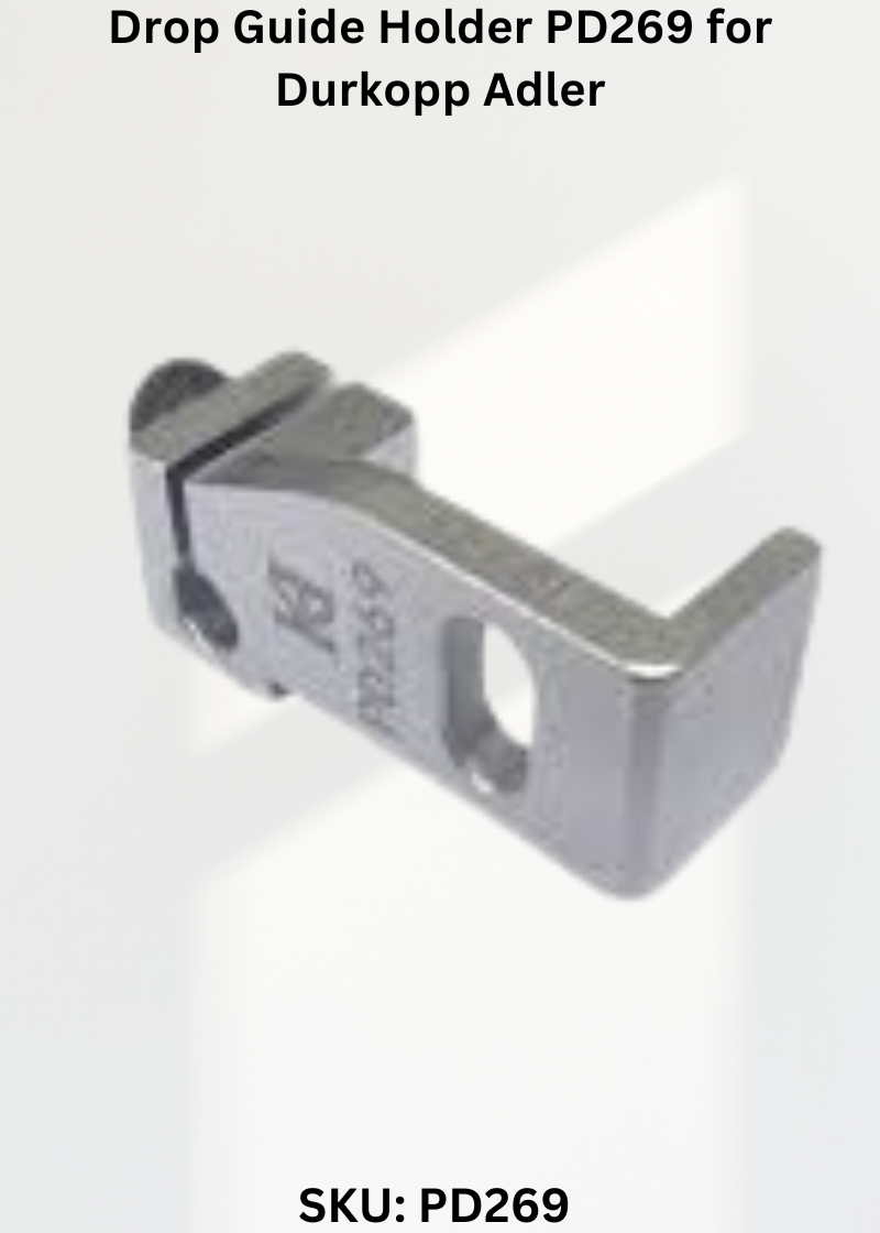 Drop Guide Holder PD269 for Durkopp Adler 269 Sewing Machine