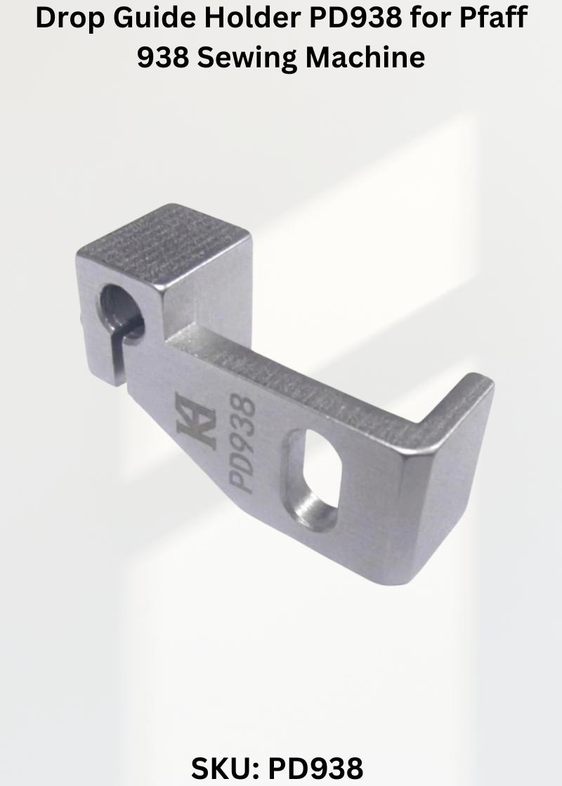 Drop Guide Holder PD938 for Pfaff 938 Sewing Machine