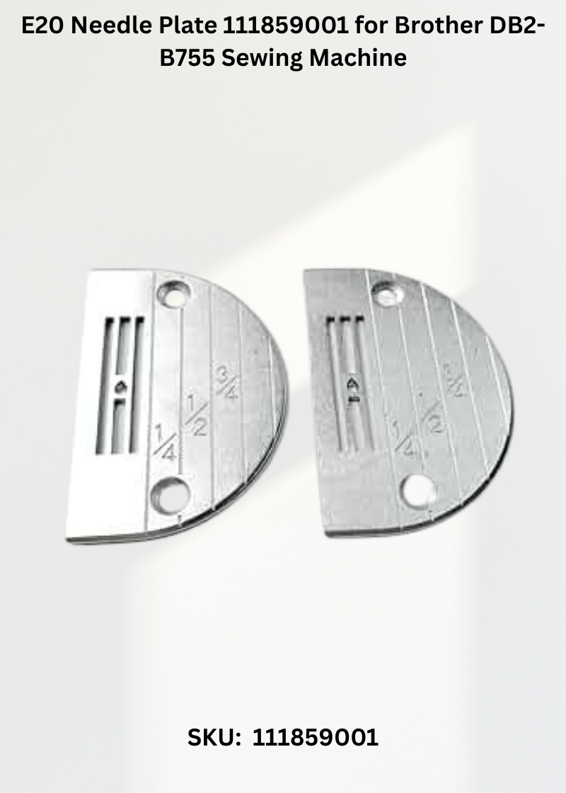 E20 Needle Plate 111859001 for Brother DB2-B755 Sewing Machine