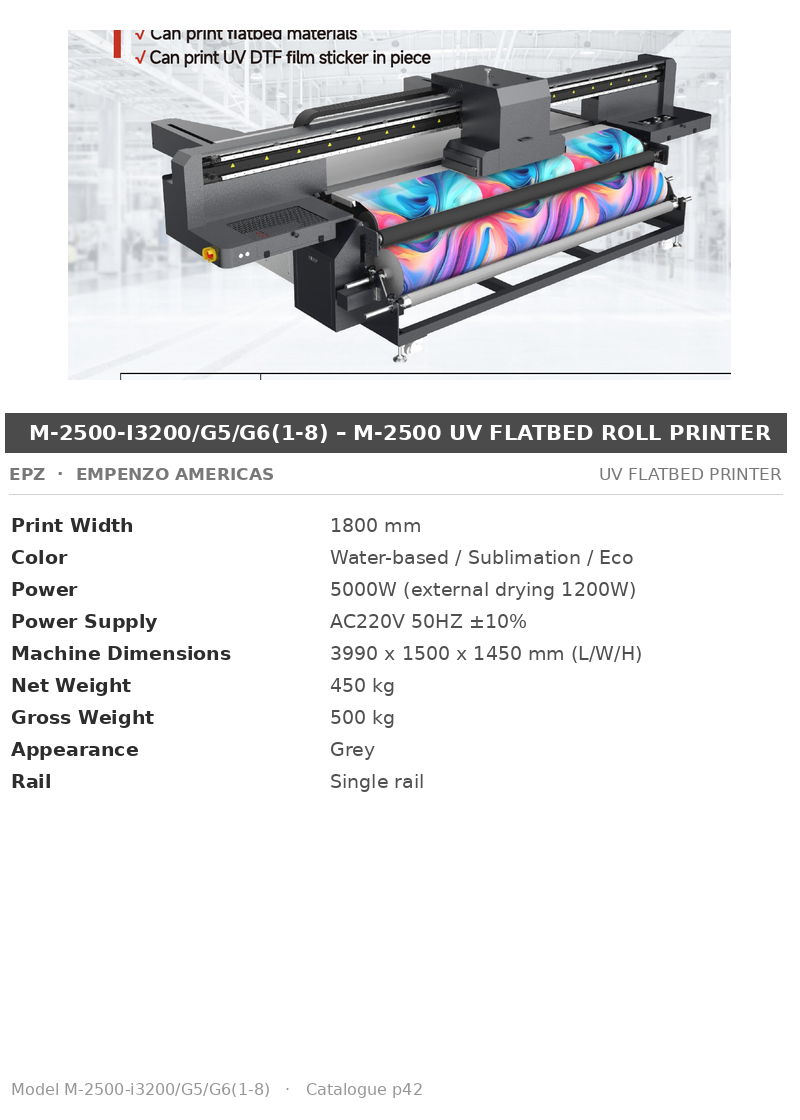 EPZ M-2500-i3200/G5/G6(1-8) – M-2500 UV Flatbed Roll Printer