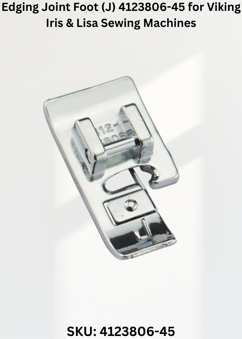 Edging Joint Foot (J) 4123806-45 for Viking Iris & Lisa Sewing Machines