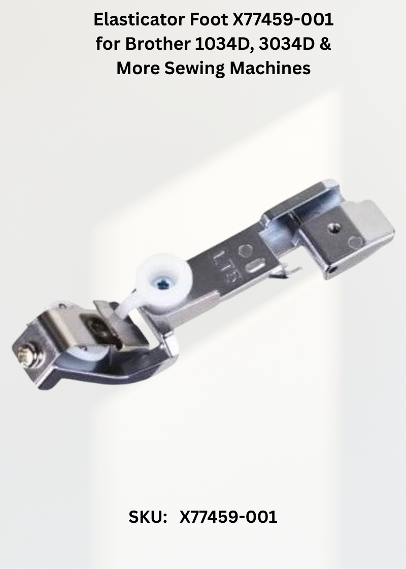 Elasticator Foot X77459-001 for Brother 1034D, 3034D & More Sewing Machines