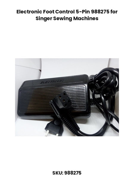 Electronic Foot Control 5-Pin 988275 for Singer Sewing Machines