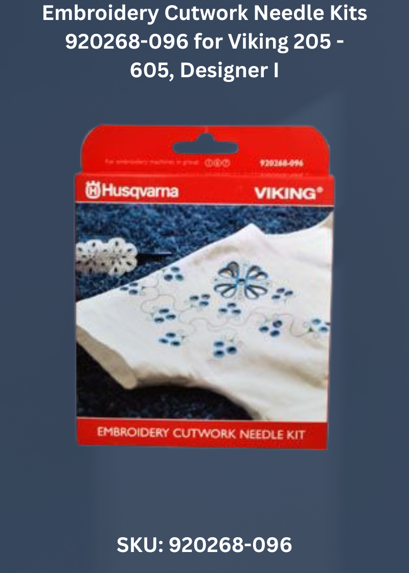 Embroidery Cutwork Needle Kits — Fits Viking 205-605