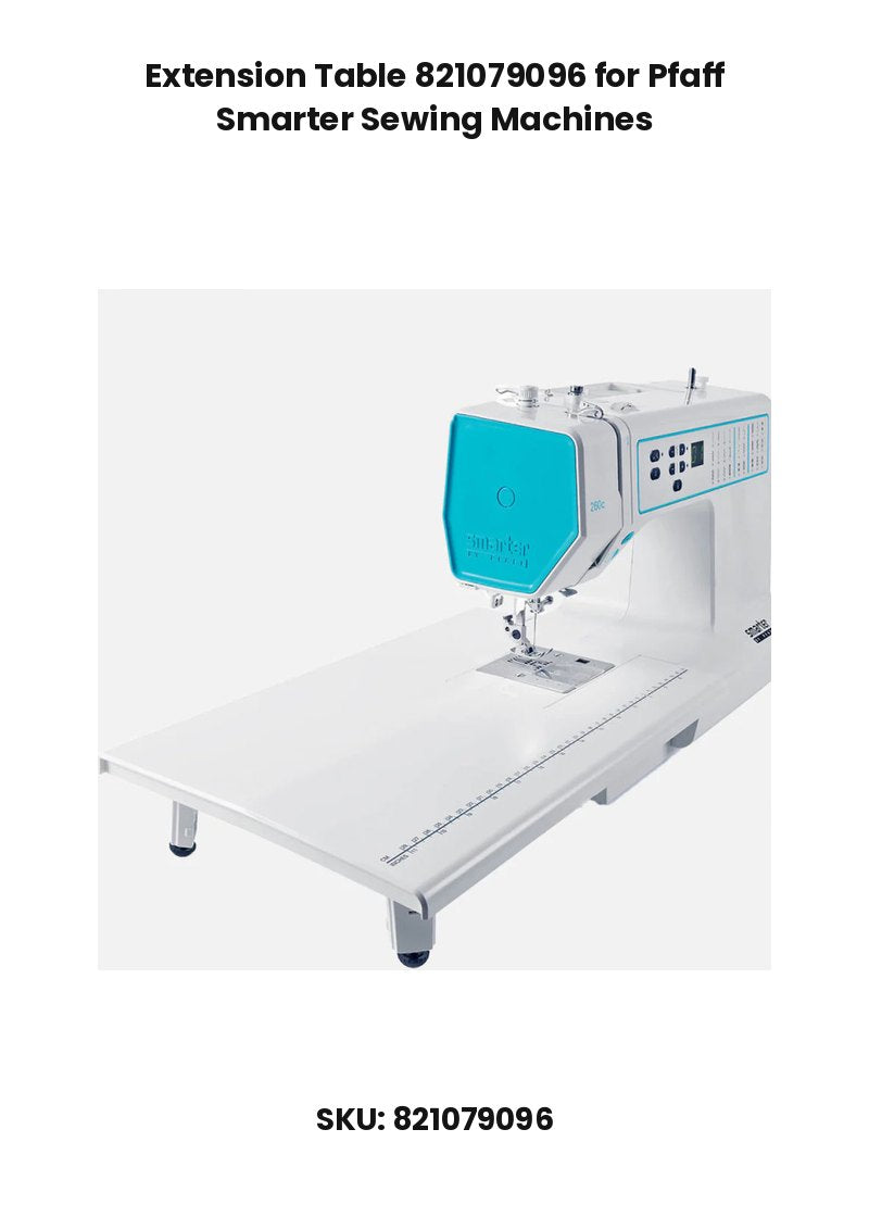 Extension Table 821079096 for Pfaff Smarter Sewing Machines
