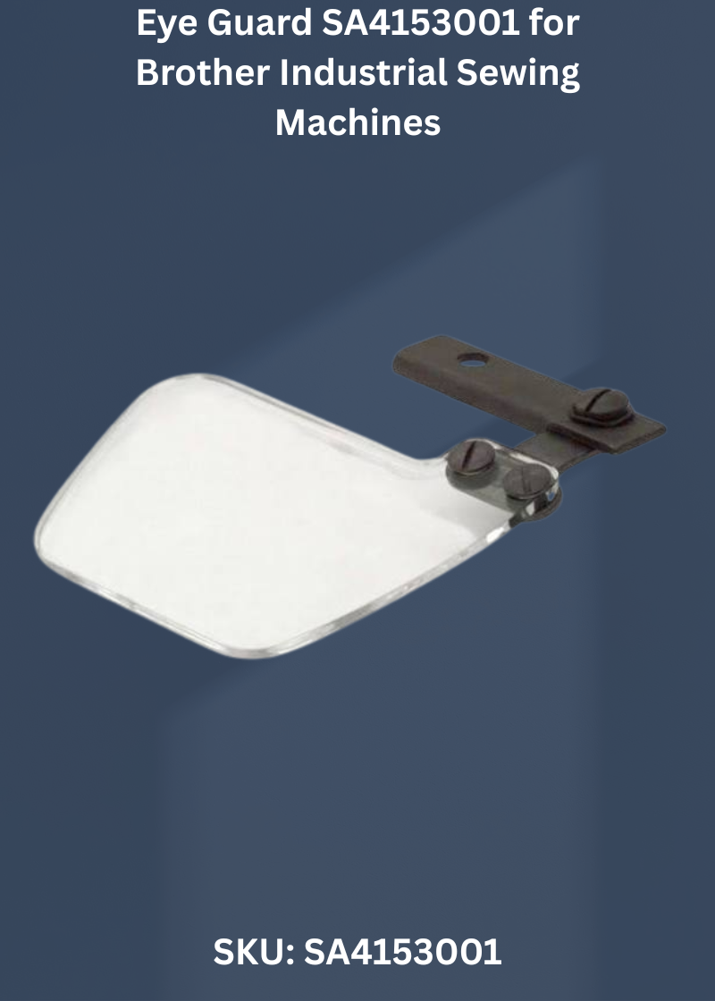 Eye Guard SA4153001 for Brother Industrial Sewing Machines
