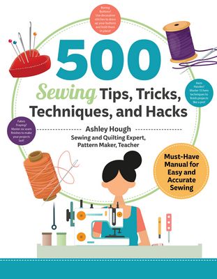 Landauer 500 Sewing Techniques, Tips, Tricks, and Hacks