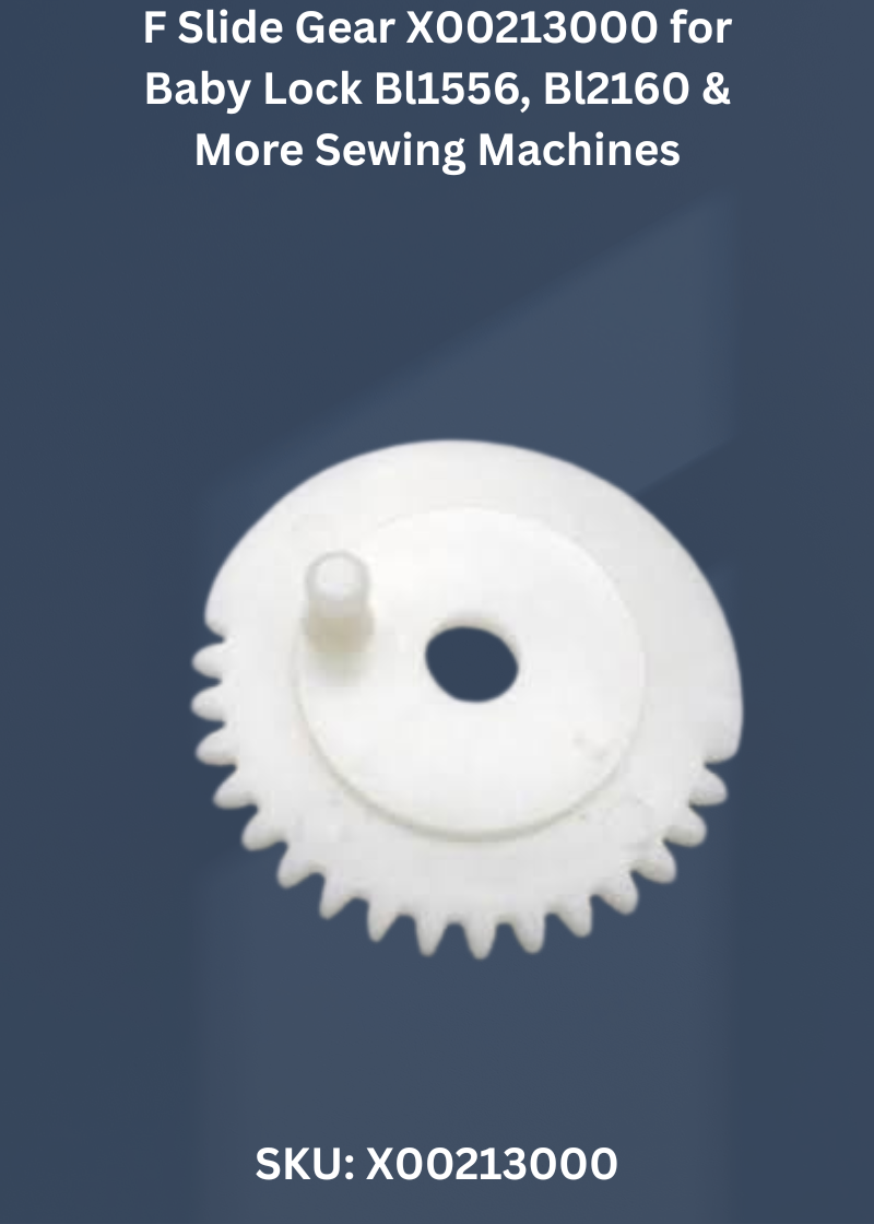 F Slide Gear X00213000 — Fits Baby Lock BL1556, BL2160, BL702, BL713 & more
