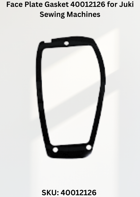 Face Plate Gasket 40012126 for Juki Sewing Machines
