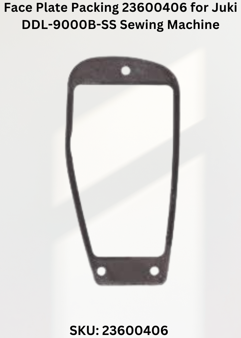 Face Plate Packing 23600406 for Juki DDL-9000B-SS Sewing Machine
