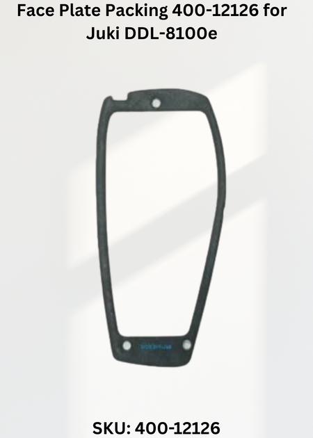 Face Plate Packing 400-12126 for Juki DDL-8100e
