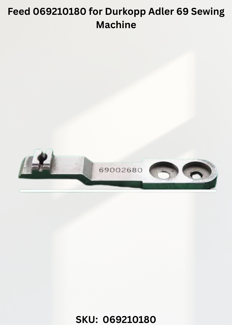 Feed 069210180 for Durkopp Adler 69 Sewing Machine