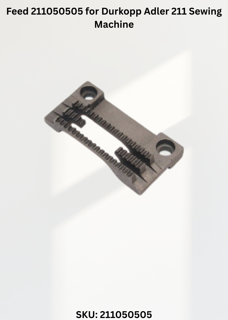 Feed 211050505 for Durkopp Adler 211 Sewing Machine