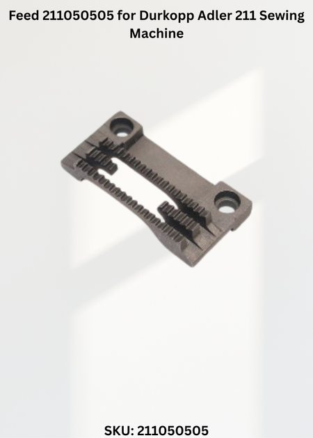 Feed 211050505 for Durkopp Adler 211 Sewing Machine