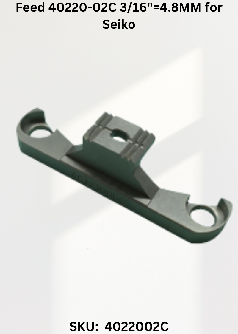 Feed 40220-02C 3/16"=4.8MM for Seiko LSWN-28BL and LSWN-28BL-2 Sewing Machine