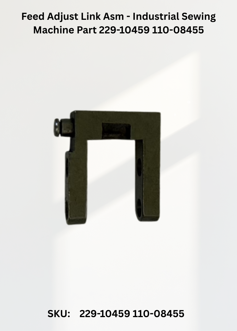 Feed Adjust Link Asm - Industrial Sewing Machine Part 229-10459 110-08455